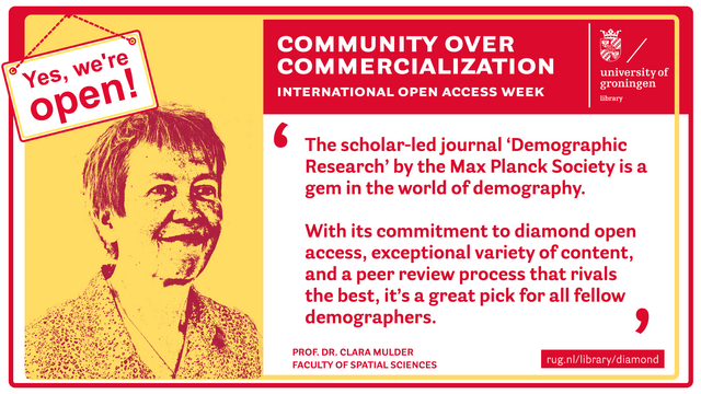 Graphic highlighting International Open Access Week themed 'Community over Commercialization', featuring a photo and a testimonial (quote in the toot) by Prof. Dr. Clara Mulder emphasizing the quality of the "Demographic Research" journal.