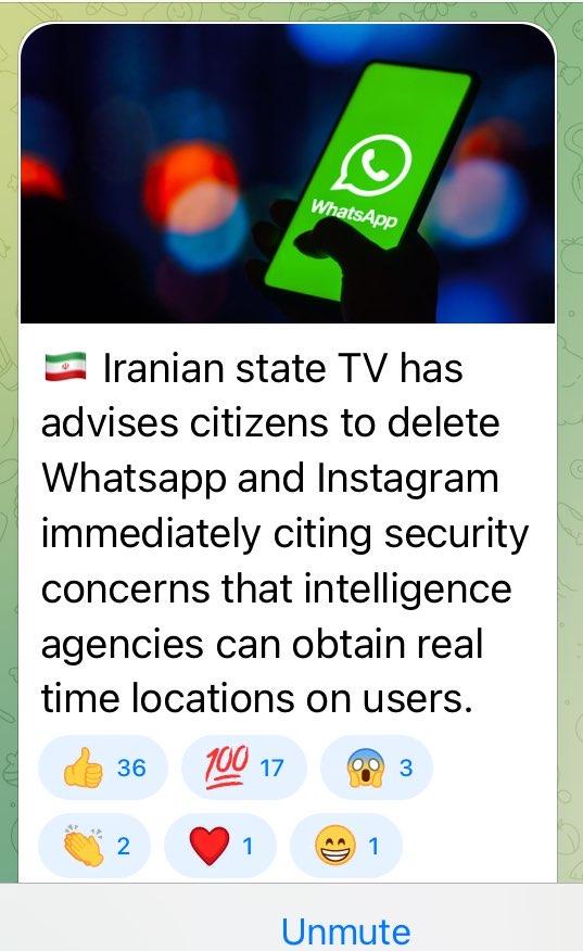 Screenshot from a WhatsApp message saying "Iranian state TV has advises (sic) citizens to delete WhatsApp and Instagram immediately citing security concerns that intelligence agencies can obtain real time locations on users. Screenshot from a WhatsApp message saying "Iranian state TV has advises (sic) citizens to delete WhatsApp and Instagram immediately citing security concerns that intelligence agencies can obtain real time locations on users.